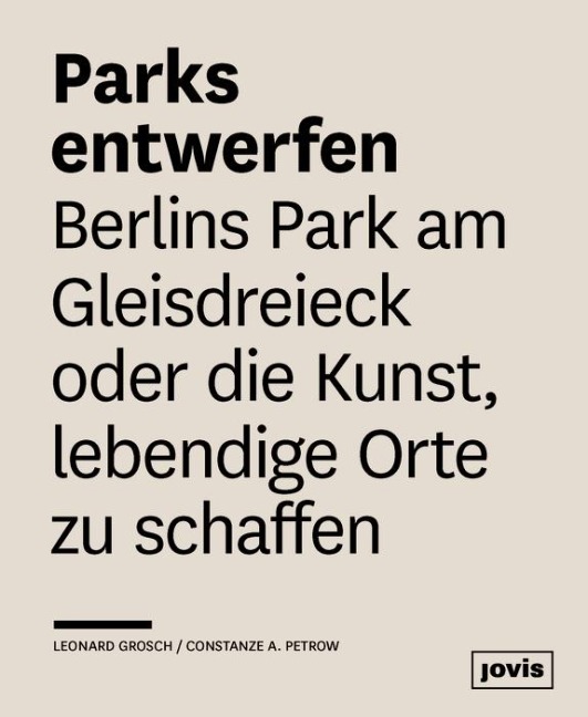 Parks entwerfen - Leonhard Grosch, Constanze A. Petrow