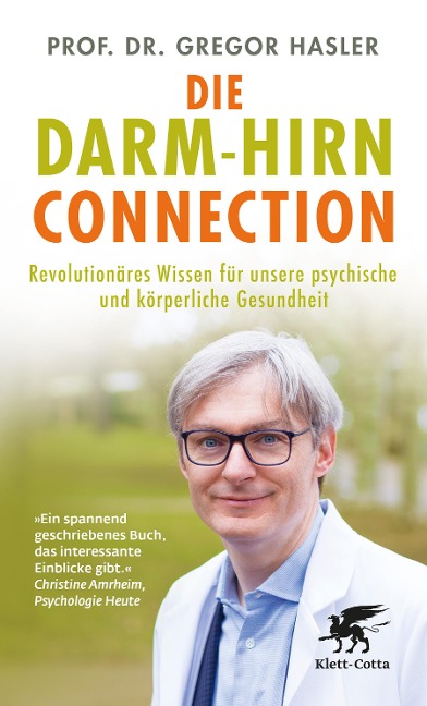 Die Darm-Hirn-Connection - Gregor Hasler