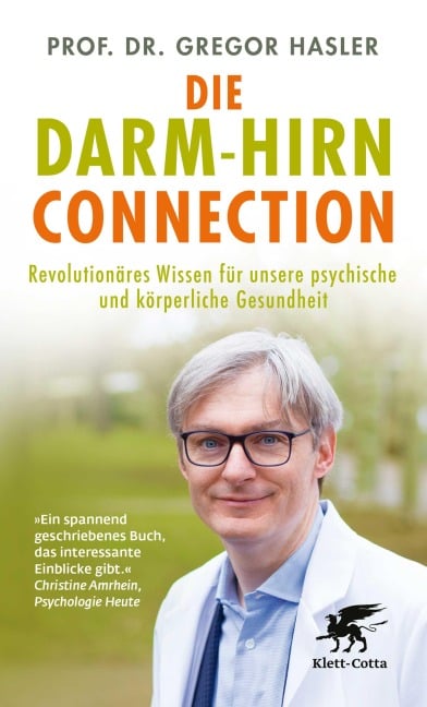 Die Darm-Hirn-Connection - Gregor Hasler