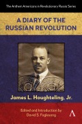 Cover-Bild zum Titel 'A Diary of the Russian Revolution' von 'James L Houghteling Jr'