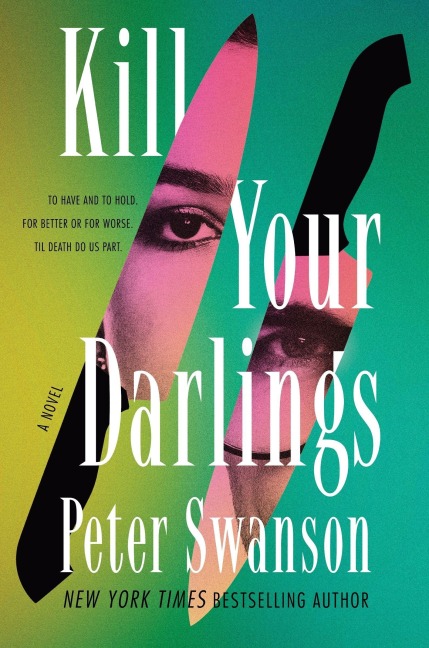 Kill Your Darlings - Peter Swanson