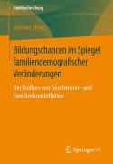 Cover-Bild zum Titel 'Bildungschancen im Spiegel familiendemografischer Veränderungen' von 'Kristian Stoye'
