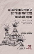 El Equipo Directivo en la Gestión de Proyectos para Nivel Inicial - Mariana Beduino