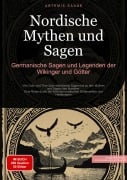 Cover-Bild zum Titel 'Nordische Mythen und Sagen: Germanische Sagen und Legenden der Wikinger und Götter' von 'Artemis Saage - Deutschland'