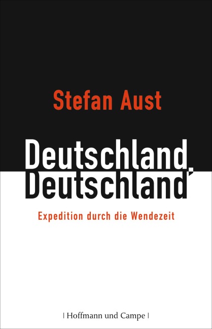 Deutschland, Deutschland - Stefan Aust
