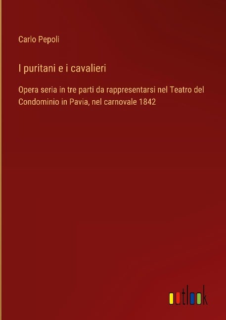 I puritani e i cavalieri - Carlo Pepoli