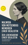 Cover-Bild zum Titel 'Malwida von Meysenbug: Memoiren einer Idealistin + Der Lebensabend einer Idealistin (Autobiografie) (Kommentiert)' von 'Malwida Von Meysenbug'