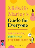 Cover-Bild zum Titel 'Midwife Marley's Guide For Everyone' von 'Marley Hall'