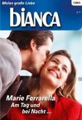 Cover-Bild zum Titel 'Am Tag und bei Nacht ...' von 'Marie Ferrarella'