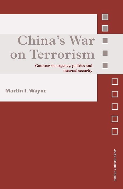 China's War on Terrorism - Martin I. Wayne