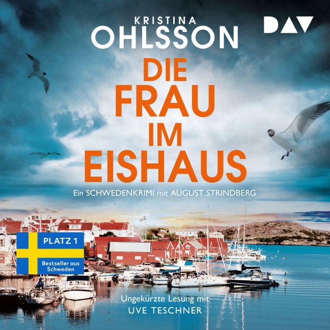 Die Frau im Eishaus. Ein Schwedenkrimi mit August Strindberg - Kristina Ohlsson