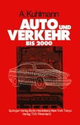 Cover-Bild zum Titel 'Auto und Verkehr bis 2000' von 'Albert Kuhlmann'