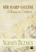 Cover-Bild zum Titel 'Bir Harp Gelini - Benanin Defteri' von 'Nermin Bezmen'