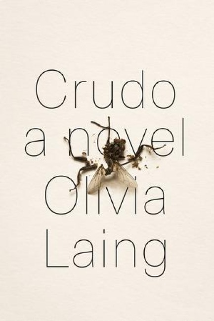 Crudo - Olivia Laing