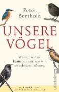 Cover-Bild zum Titel 'Unsere Vögel' von 'Peter Berthold'