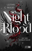 Cover-Bild zum Titel 'Night Blood - Ruf der dunklen Magie' von 'Lilyan C. Wood'