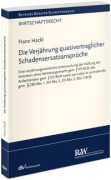 Cover-Bild zum Titel 'Die Verjährung quasivertraglicher Schadensersatzansprüche' von 'Franz Hackl'