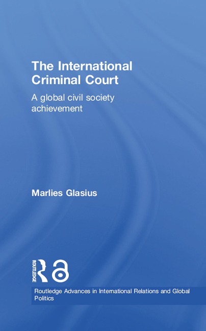 The International Criminal Court - Marlies Glasius
