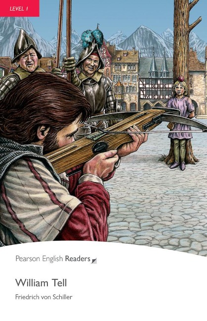 Level 1: William Tell - Friedrich von Schiller