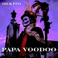 Cover-Bild zum Titel 'Pappa Voodoo' von 'Mick Pini'