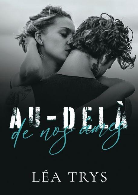 Au-delà de nos âmes - Léa Trys