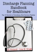 Cover-Bild zum Titel 'Discharge Planning Handbook for Healthcare' von 'Ali Birjandi, Lisa M. Bragg'