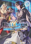 Cover-Bild zum Titel 'Hell Mode: Unterforderter Hardcore-Gamer findet die ultimative Challenge in einer anderen Welt (Light Novel): Band 6' von 'Hamuo'