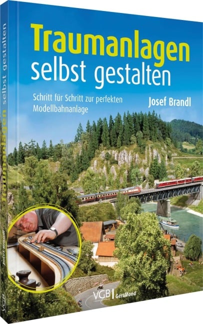 Traumanlagen selbst gestalten - Josef Brandl