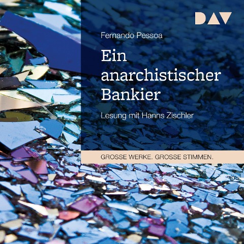 Ein anarchistischer Bankier - Fernando Pessoa
