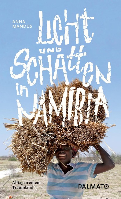 Licht und Schatten in Namibia - Anna Mandus