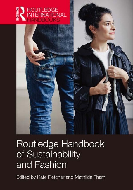 Routledge Handbook of Sustainability and Fashion - 