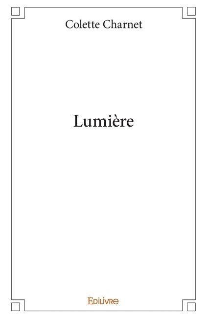 Lumière - Colette Charnet