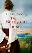 Cover-Bild zum Titel 'Die Bernsteinhexe' von 'Lena Johannson'