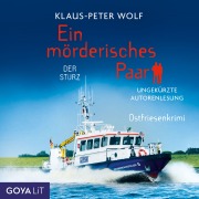 Cover-Bild zum Titel 'Ein mörderisches Paar. Der Sturz [Band 3 (ungekürzt)]' von 'Klaus-Peter Wolf'
