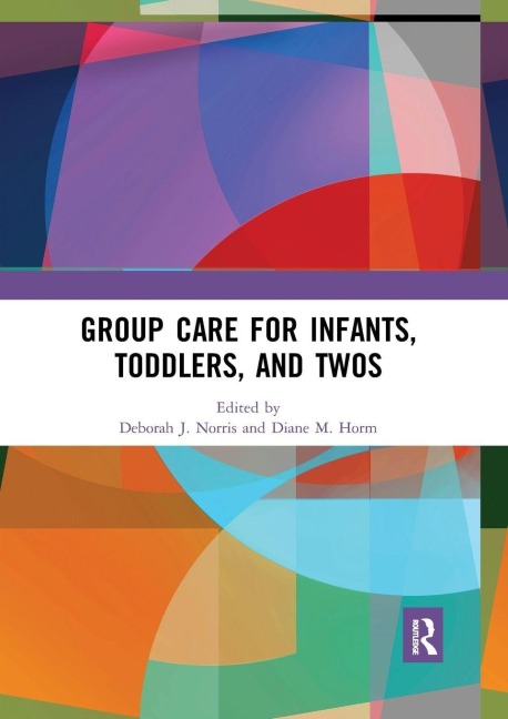 Group Care for Infants, Toddlers, and Twos - 