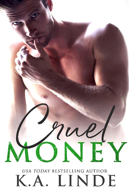 Cruel Money - K. A. Linde