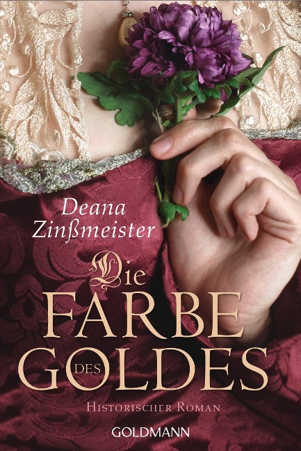 Die Farbe des Goldes - Deana Zinßmeister