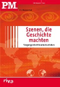 Cover-Bild zum Titel 'P.M. Szenen, die Geschichte machten' von 'P. J. Blumenthal'