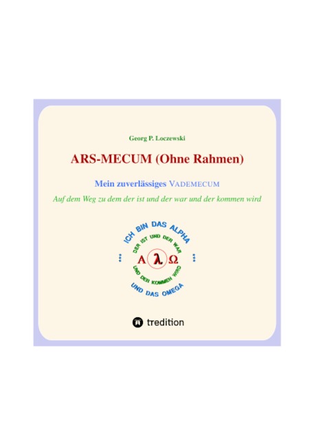 ARS-MECUM --- Mein zuverlässiges VADEMECUM  (Ohne Rahmen) - Georg P. Loczewski