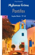 Cover-Bild zum Titel 'Pontifex - Mykonos Crime 22' von 'Paul Katsitis'