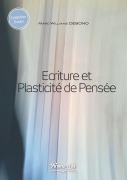 Cover-Bild zum Titel 'Ecriture & Plasticité de Pensée' von 'Marc-Williams Debono'