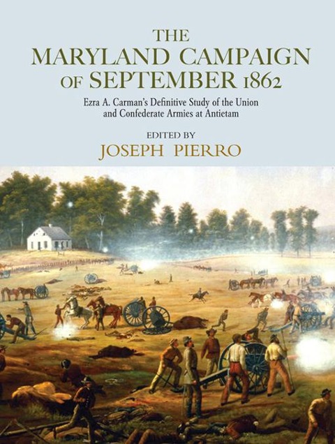 The Maryland Campaign of September 1862 - 