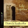 Life Together - Dietrich Bonhoeffer