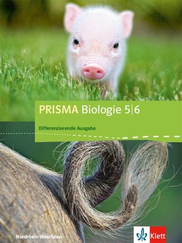 PRISMA Biologie 5/6. Schülerbuch. Differenzierende Ausgabe Nordrhein-Westfalen ab 2018 - 