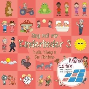 Sing Mit Mir Kinderlieder Vol.3 (Memo-Edition) - Kalle Klang & Die Flohtöne