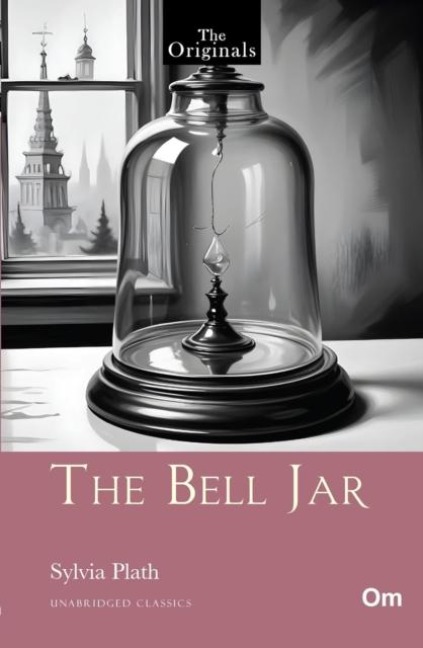The Bell Jar - Sylvia Plath