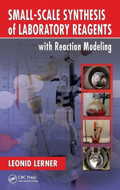 Small-Scale Synthesis of Laboratory Reagents with Reaction Modeling - Leonid Lerner