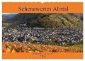 Sehenswertes Ahrtal - Von Altenahr bis Bad Neuenahr (Wandkalender 2024 DIN A2 quer), CALVENDO Monatskalender - Arno Klatt