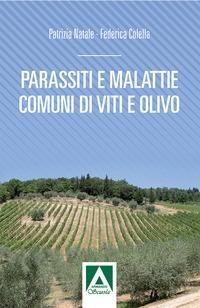 Parassiti e malattie comuni di vite e olivo - 