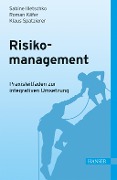 Cover-Bild zum Titel 'Risikomanagement' von 'Sabine Illetschko, Roman Käfer, Klaus Spatzierer'